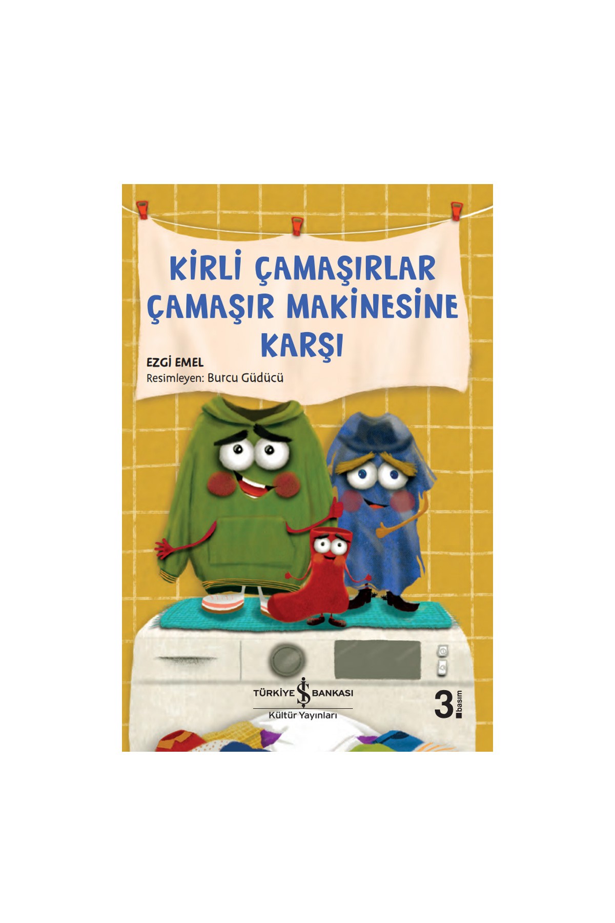 Türkiye İş Bankası Kültür Yayınları Kirli Çamaşırlar Çamaşır Makinesine Karşı