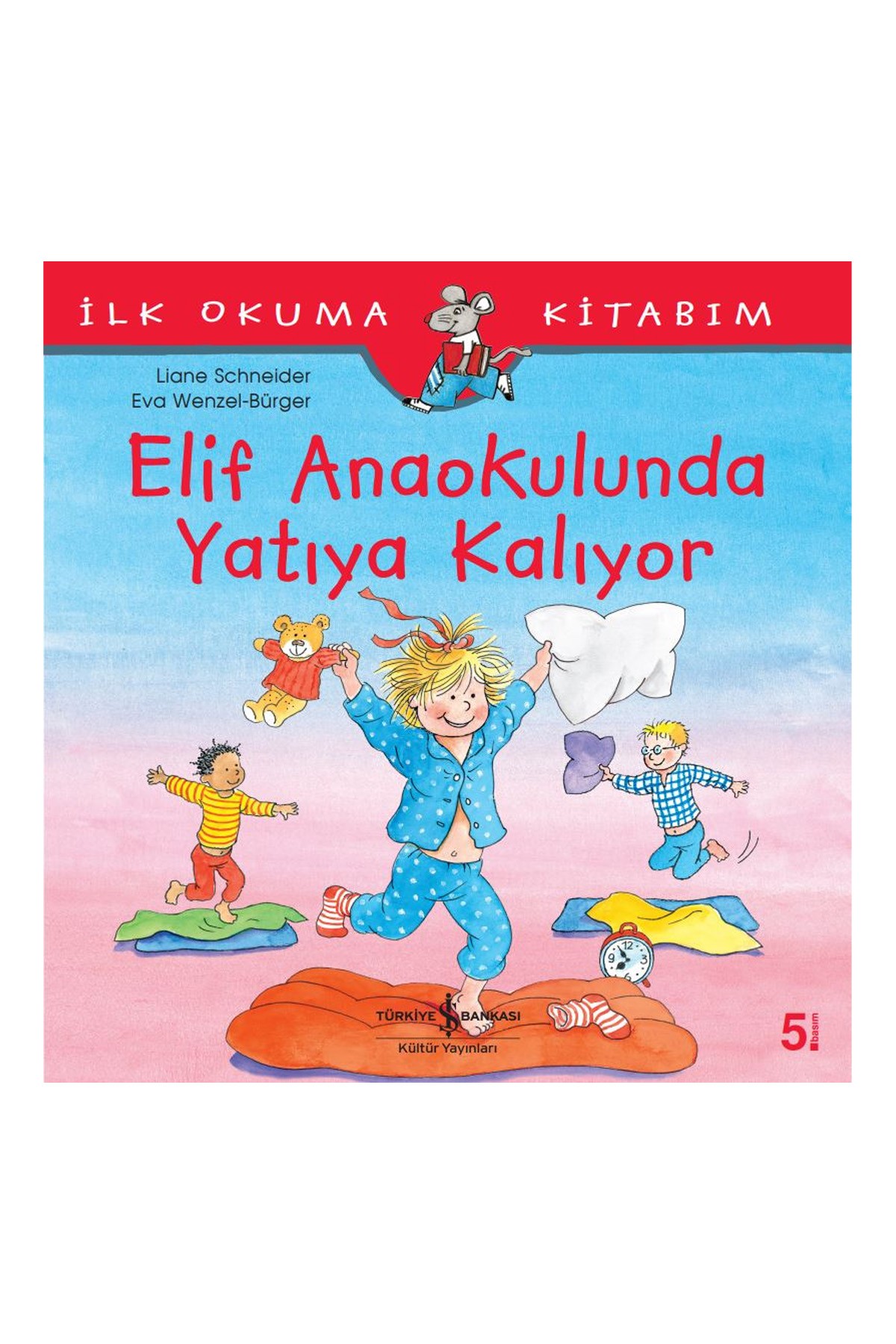 Türkiye İş Bankası Kültür Yayınları Elif Anaokulunda Yatıya Kalıyor