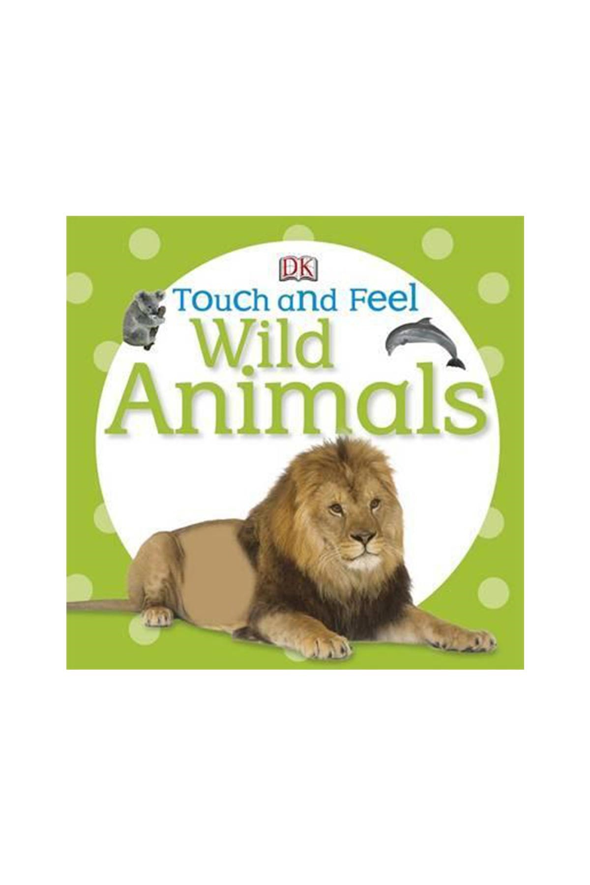 DK Children Touch and Feel: Wild Animals