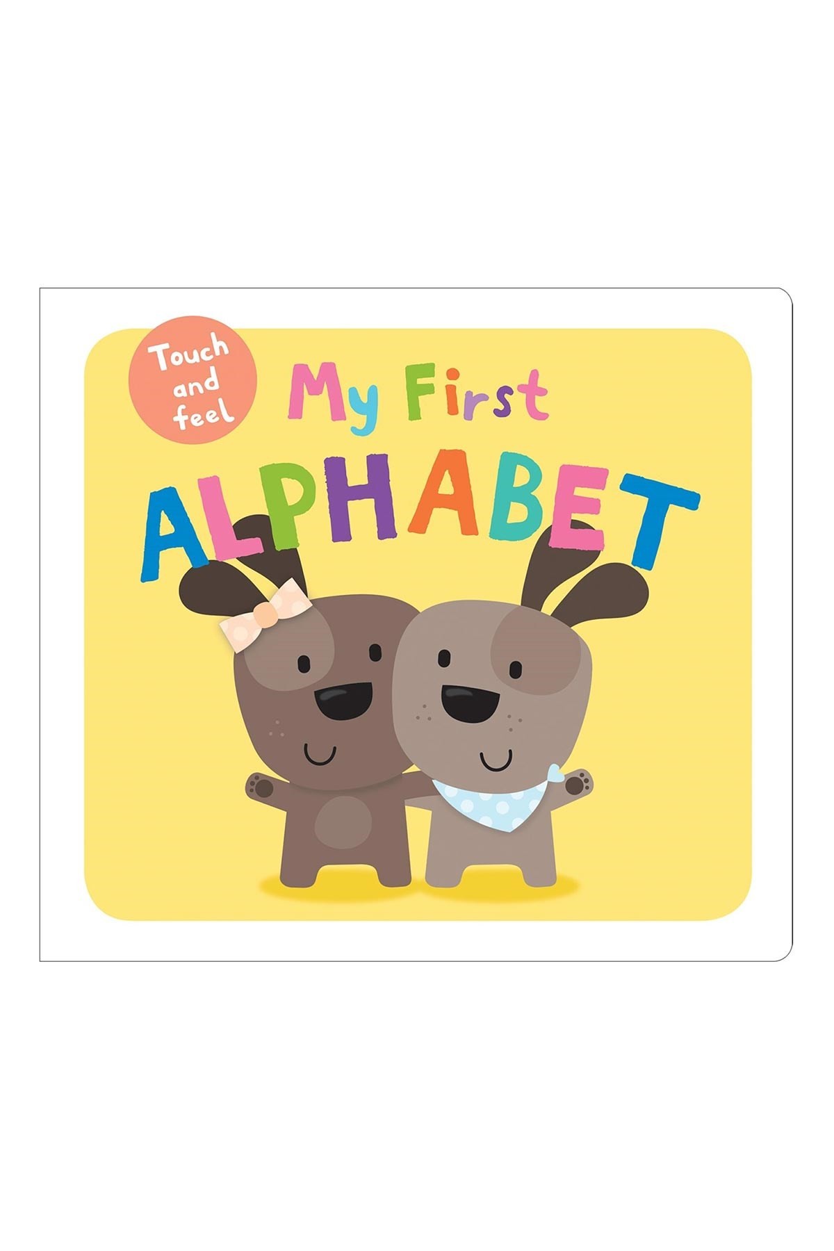 Priddy Books My First Touch & Feel Alphabet