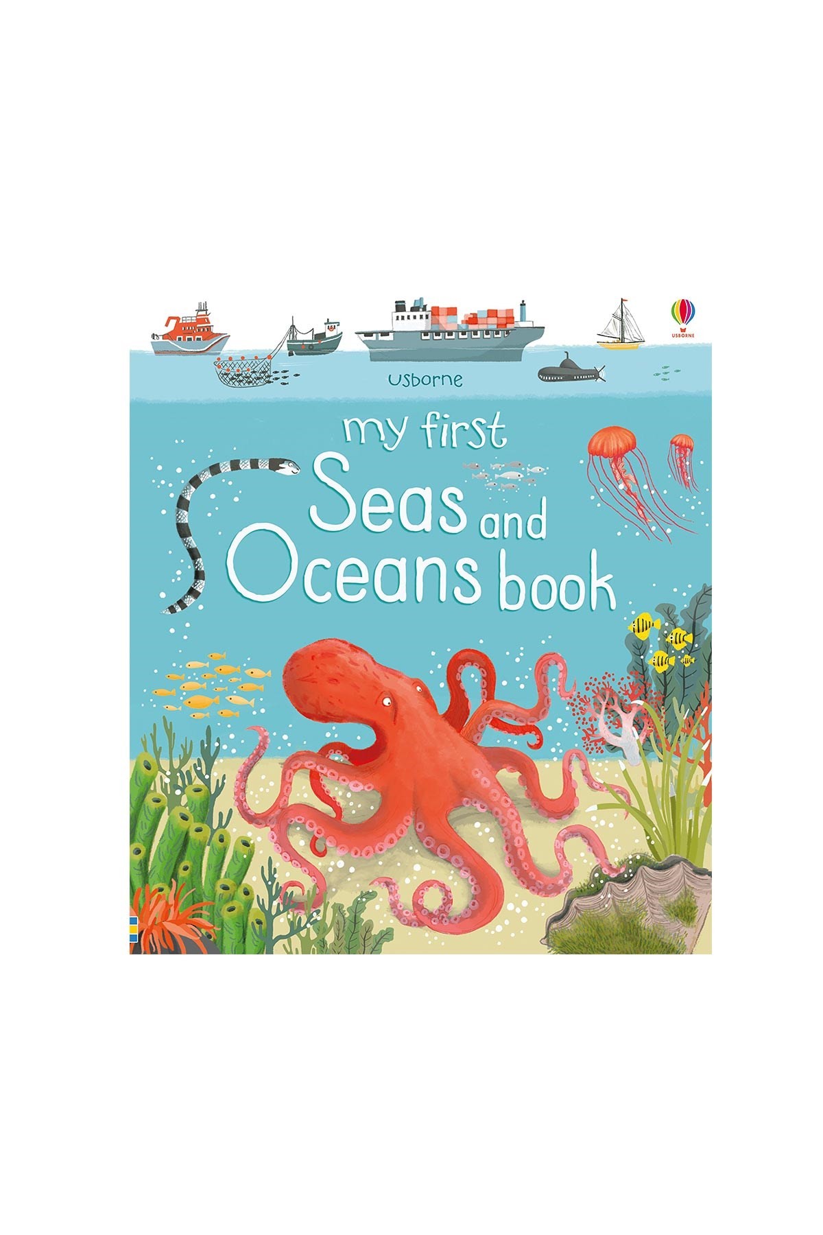 The Usborne My First Seas And Oceans Book