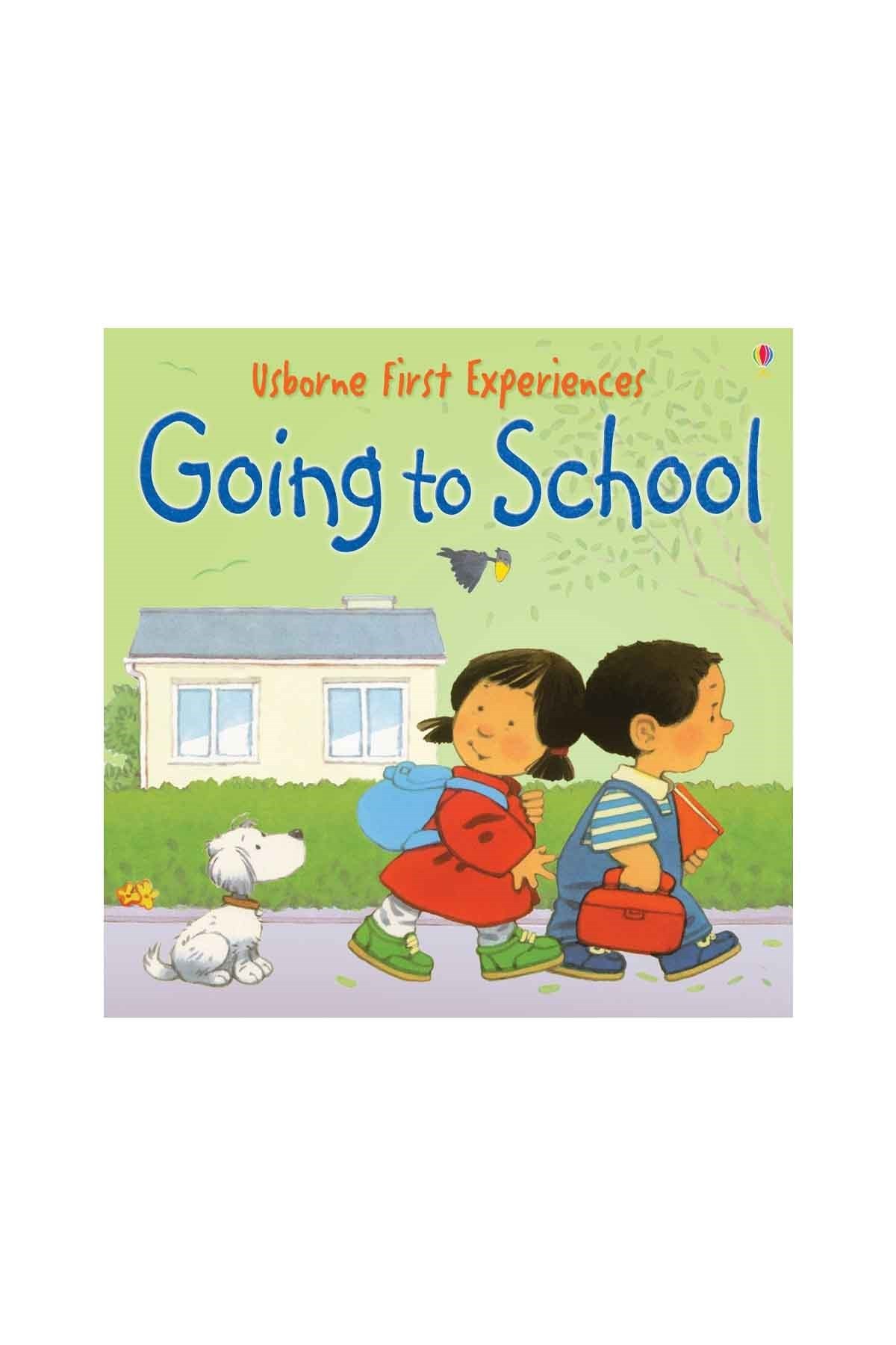 The Usborne First Experiences Going To School