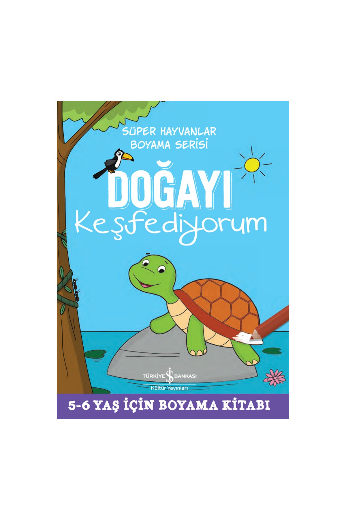 Türkiye İş Bankası Kültür Yayınları Doğayı Keşfediyorum – Süper Hayvanlar Boyama Serisi 