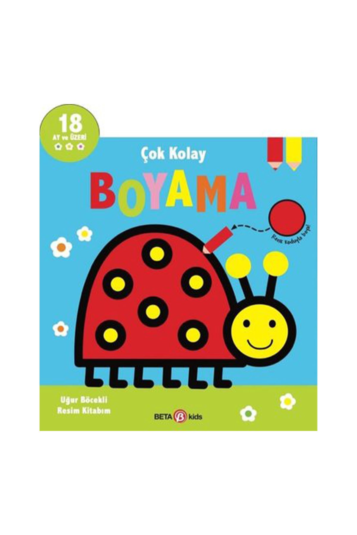 Çok Kolay Boyama Uğur Böcekli Resim Kitabım