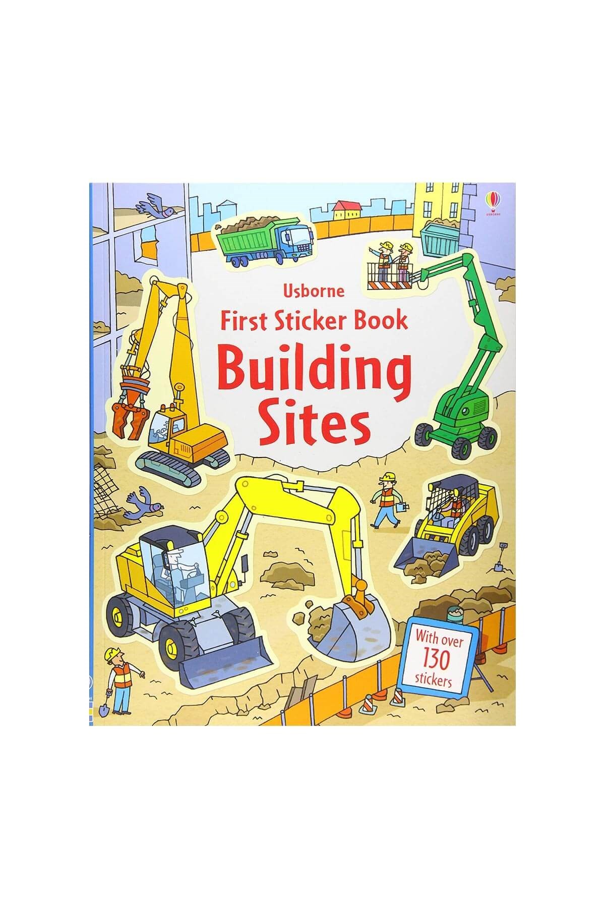 The Usborne First Sticker Building Sites