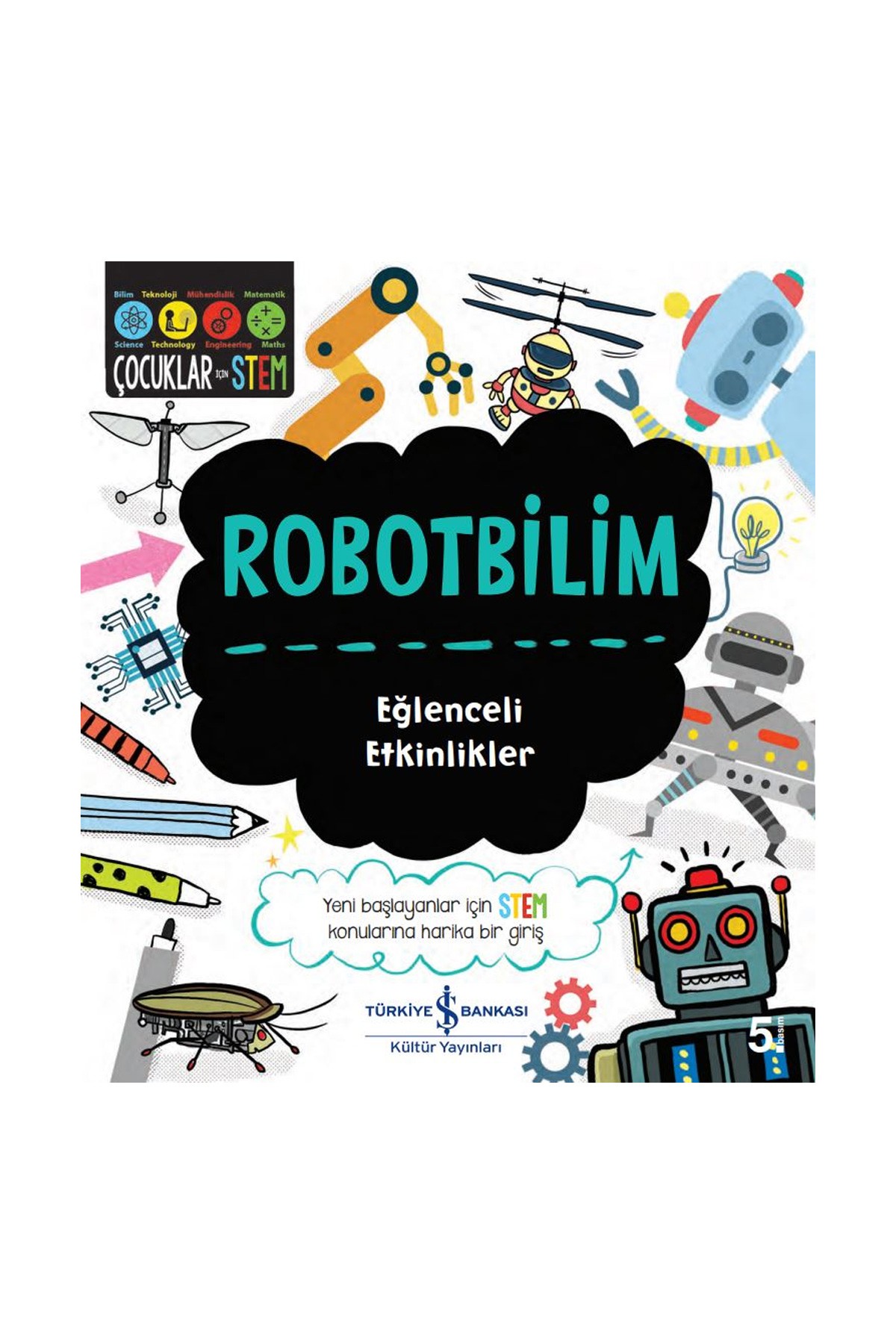 Robotbilim – Eğlenceli Etkinlikler