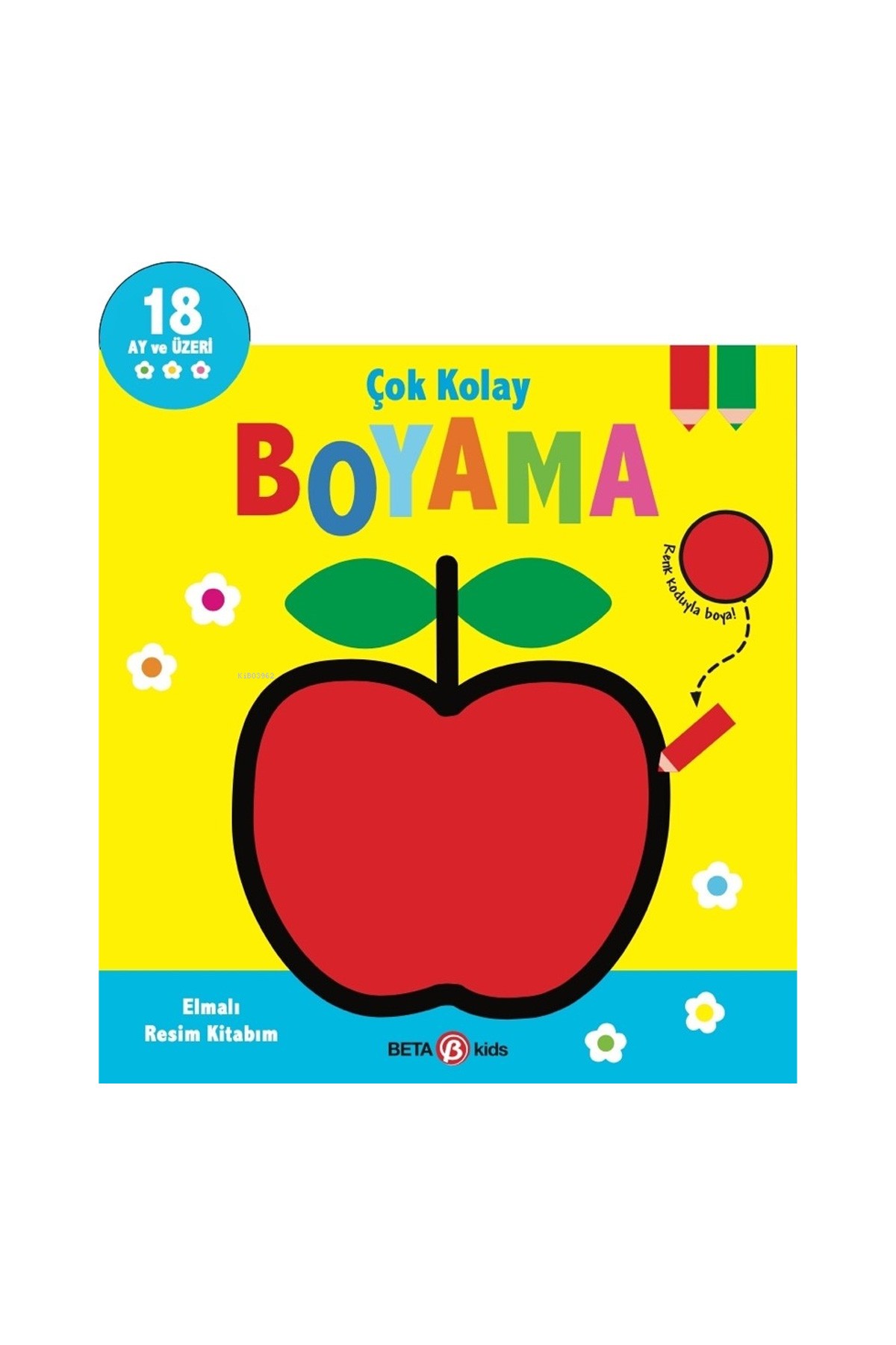 Beta Kids Çok Kolay Boyama Elmalı Resim Kitabım