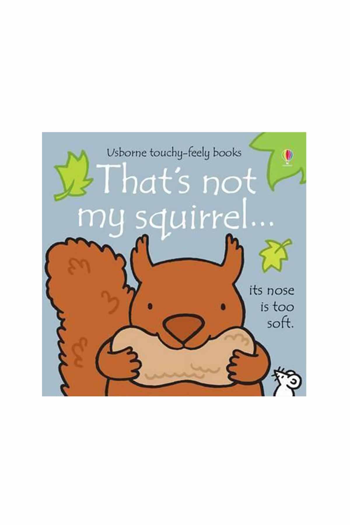 The Usborne That's Not My Squirrel