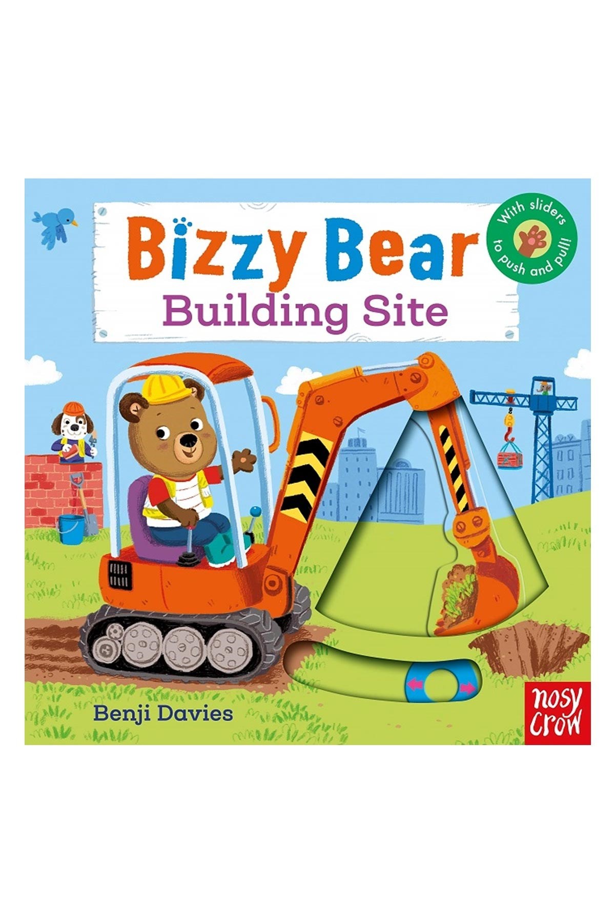 Nosy Crow Bizzy Bear: Building Site