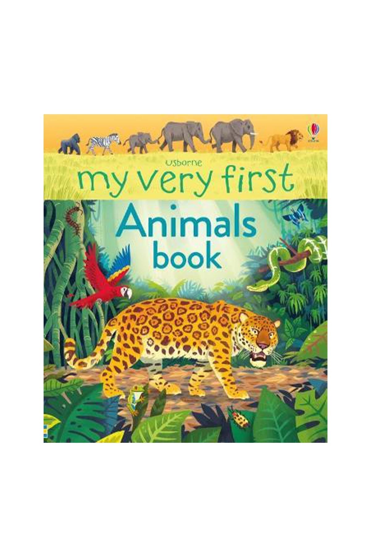 The Usborne My Very First Animals Book