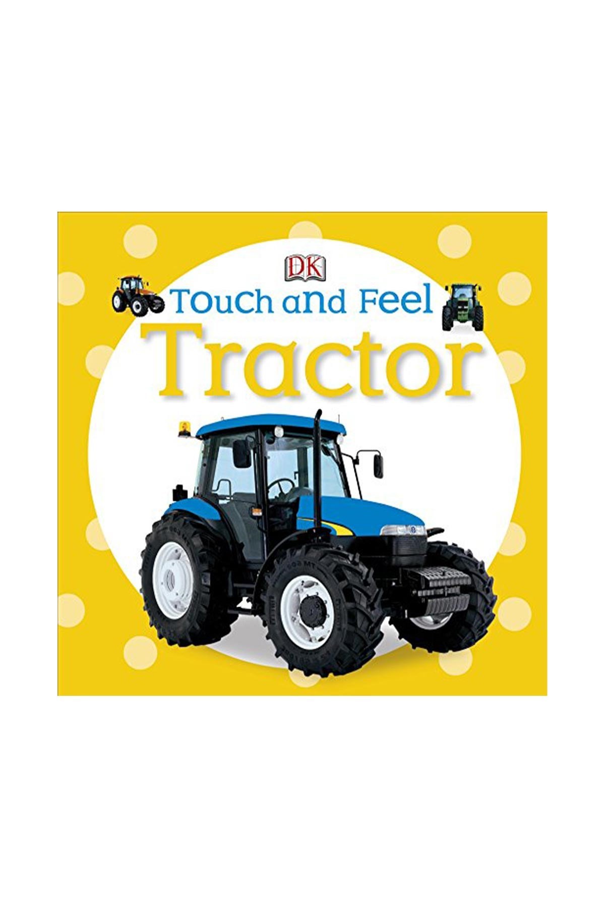 DK Yayıncılık Touch And Feel Tractor