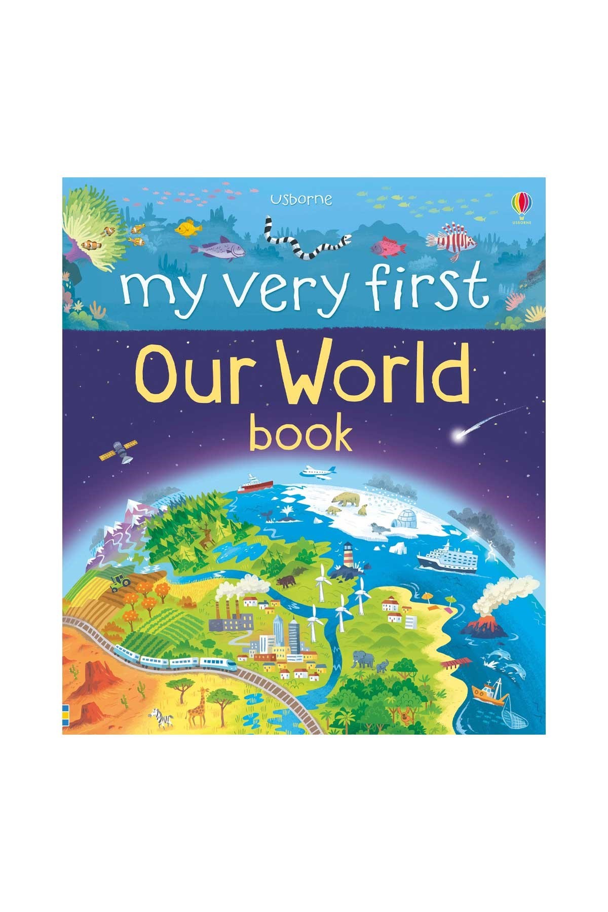 The Usborne My Very First Our World Book