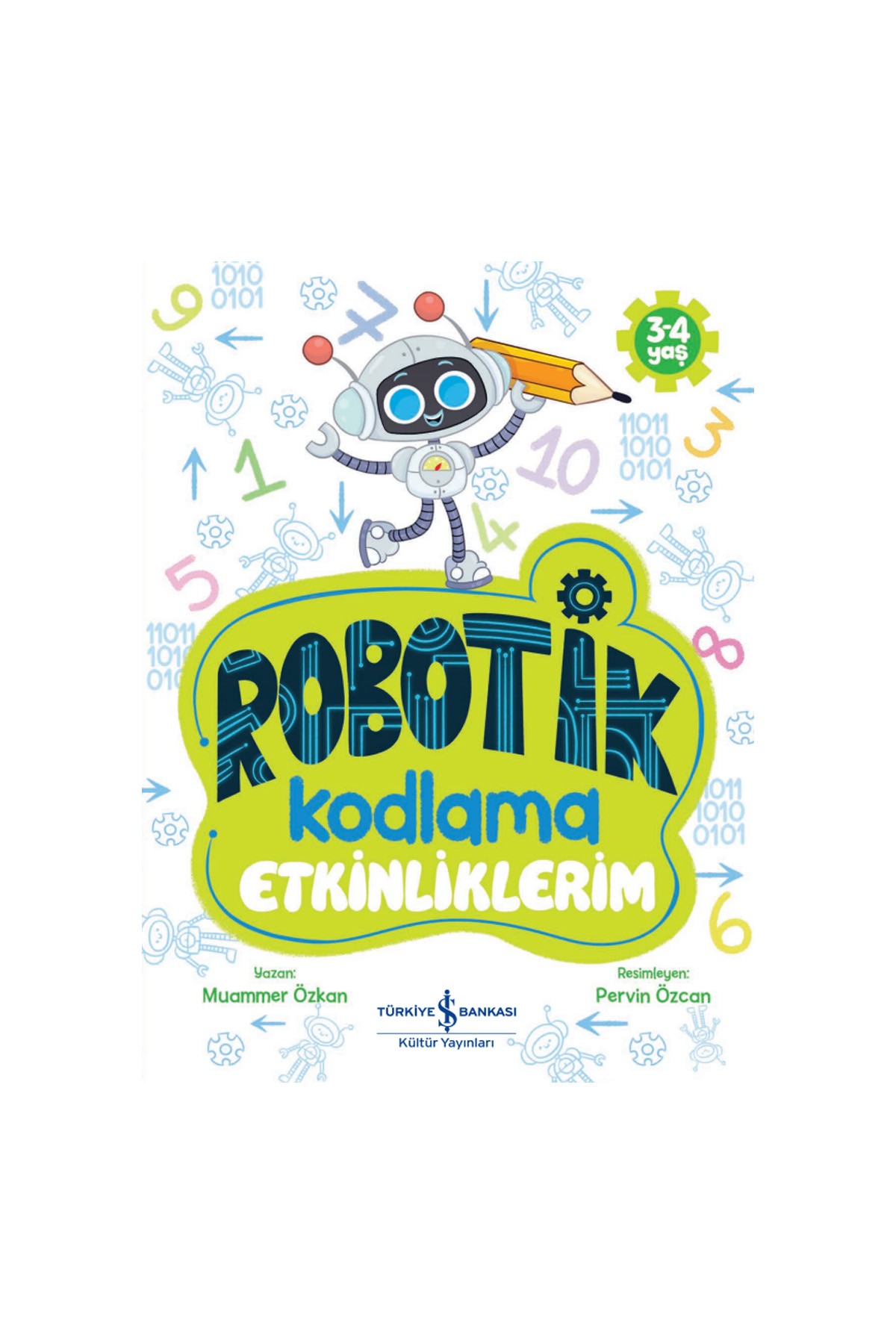 Türkiye İş Bankası Kültür Yayınları Robotik Kodlama Etkinliklerim 3-4 Yaş