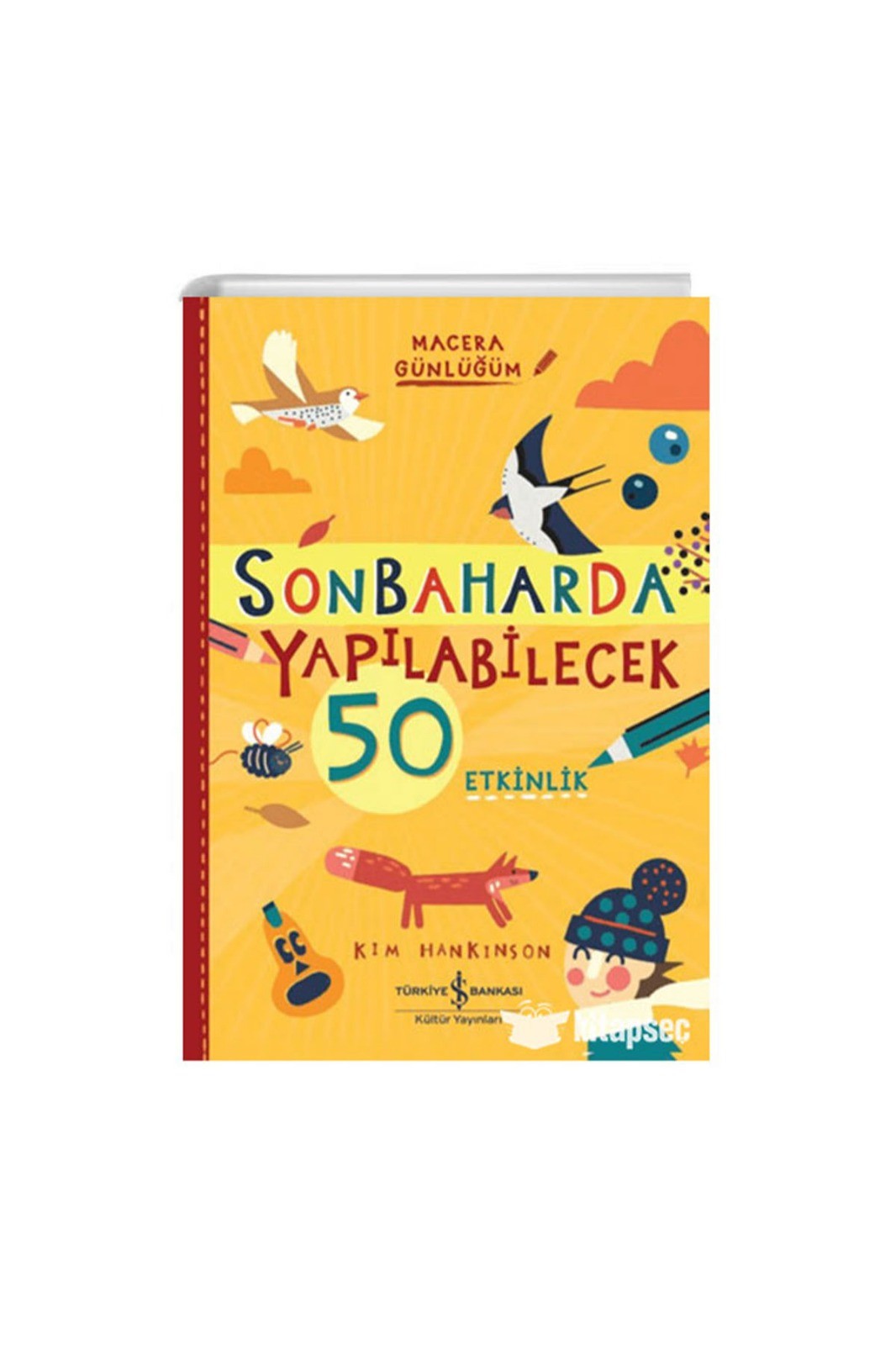 Türkiye İş Bankası Kültür Yayınları Sonbaharda Yapılabilecek 50 Etkinlik – Macera Günlüğüm