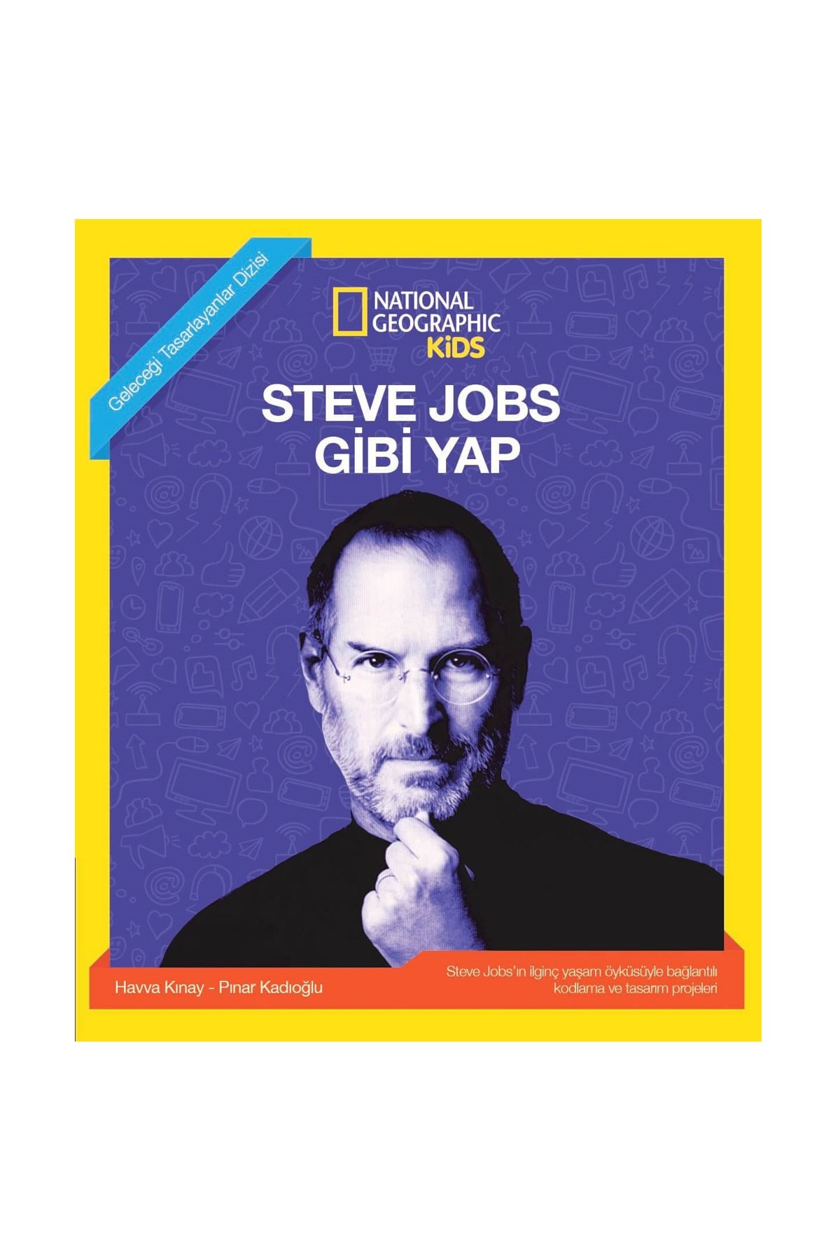 National Geographic Kids Steve Jobs Gibi Yap