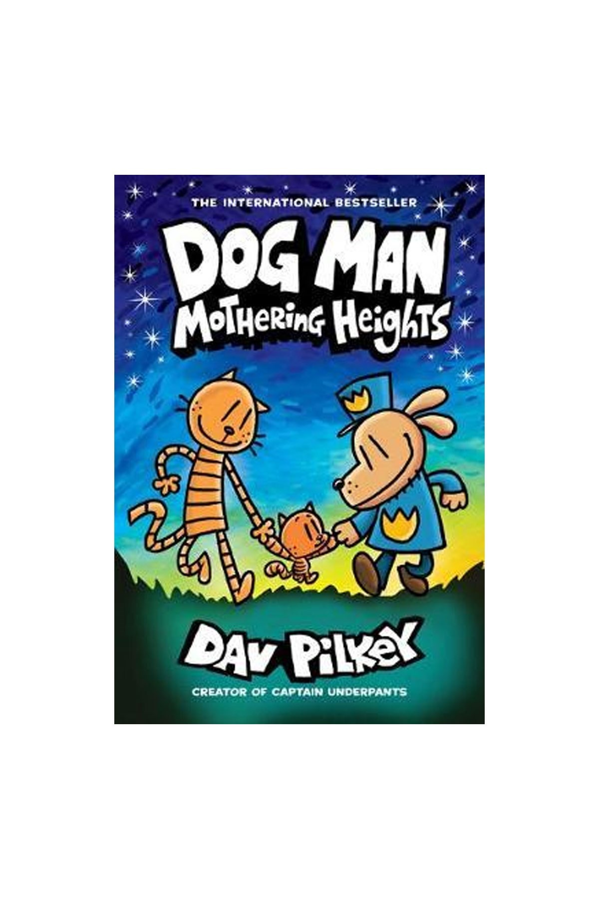 Pilkey Dog Man 10: Mothering Heights