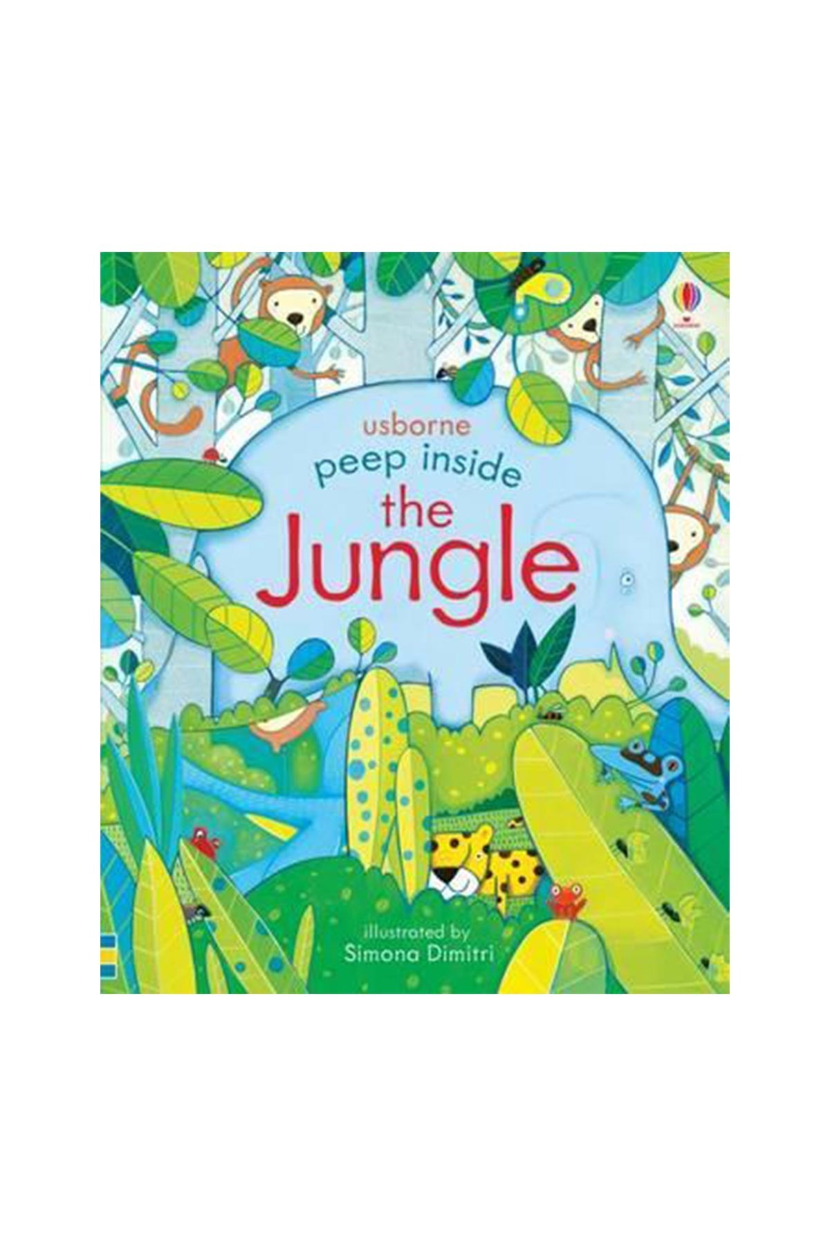 The Usborne Peep Inside The Jungle