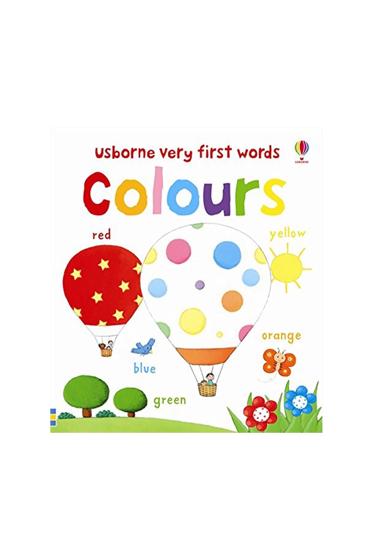 The Usborne Very First Words Colours