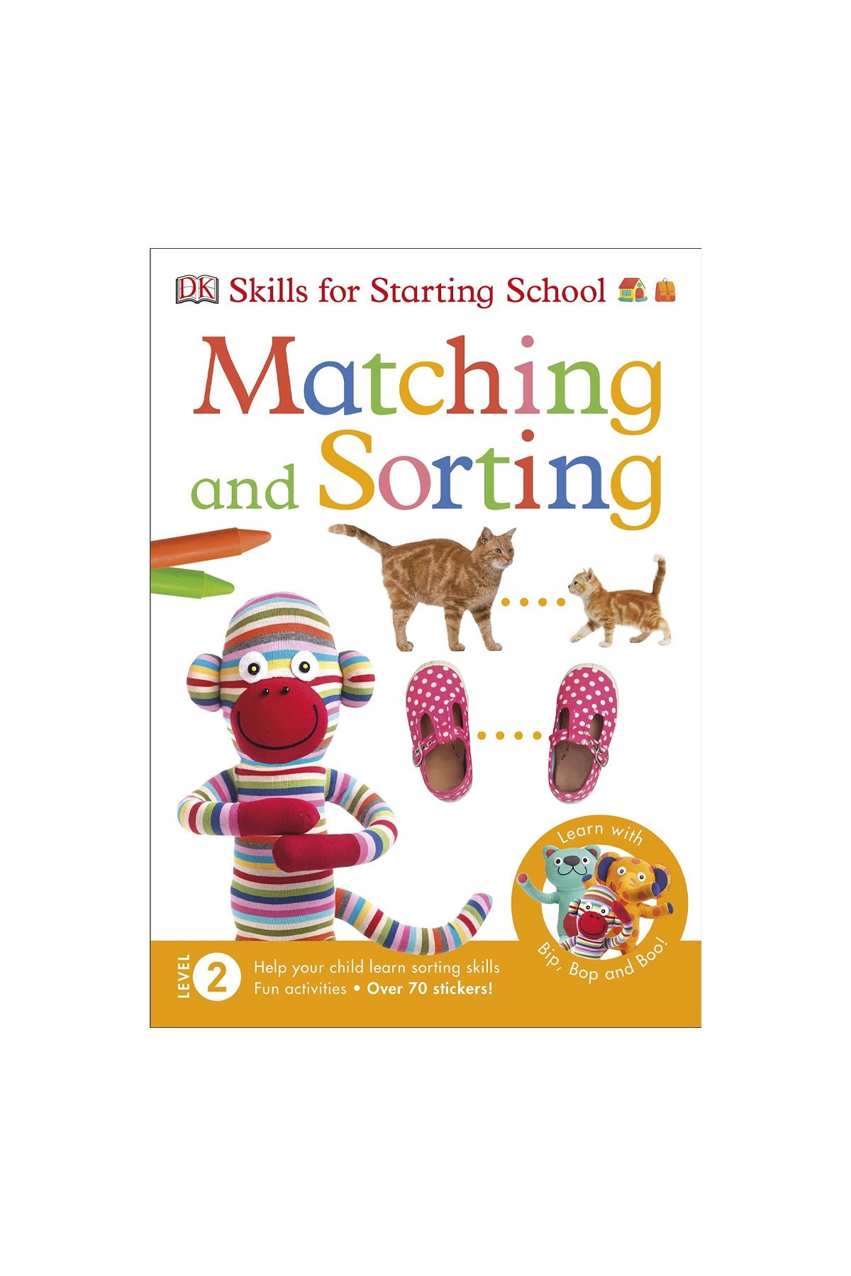 DK Yayıncılık Skills for Starting School Matching and Sorting