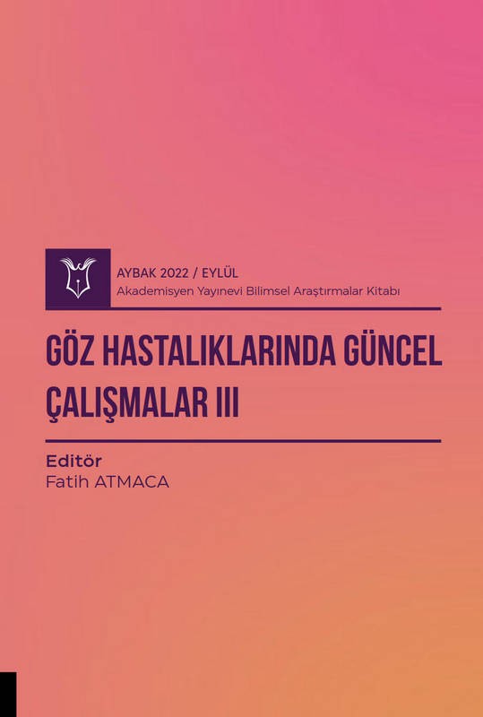 Göz Hastalıklarında Güncel Çalışmalar III ( AYBAK 2022 Eylül )