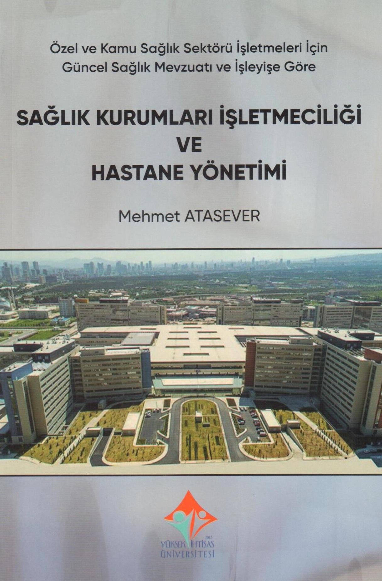 Sağlık kurumları işletmeciliği ve hastane yönetimi