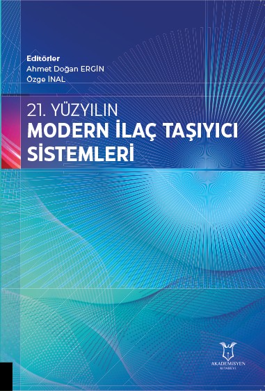 21. Yüzyılın Modern İlaç Taşıyıcı Sistemleri