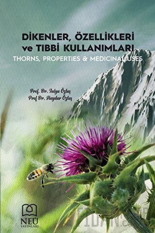 Dikenler, Özellikleri ve Tıbbi Kullanımları