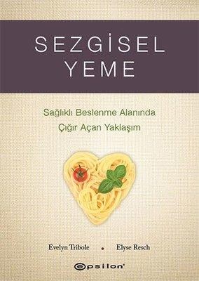 Sezgisel Yeme Sağlıklı Beslenme Alanında Çığır Açan Yaklaşım