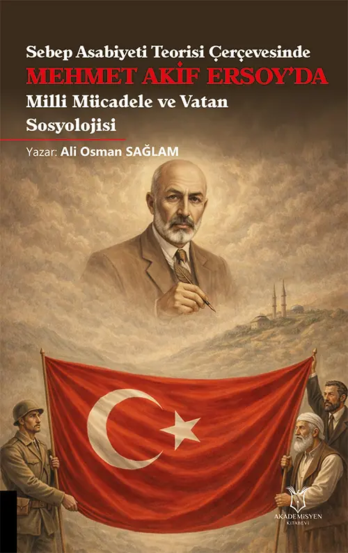 Sebep Asabiyeti Teorisi Çerçevesinde Mehmet Akif Ersoy’da Milli ...
