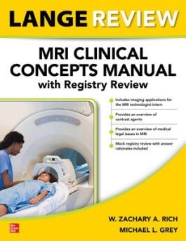 LANGE Review: MRI Clinical Concepts and Imaging Applications Manual with Registry Review