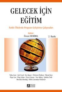 Gelecek için Eğitim - Farklı Ülkelerde Program Geliştirme Çalışmaları