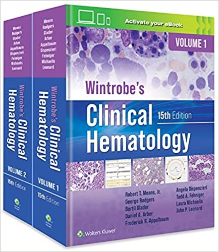 Wintrobe`s Clinical Hematology , 15 Edition