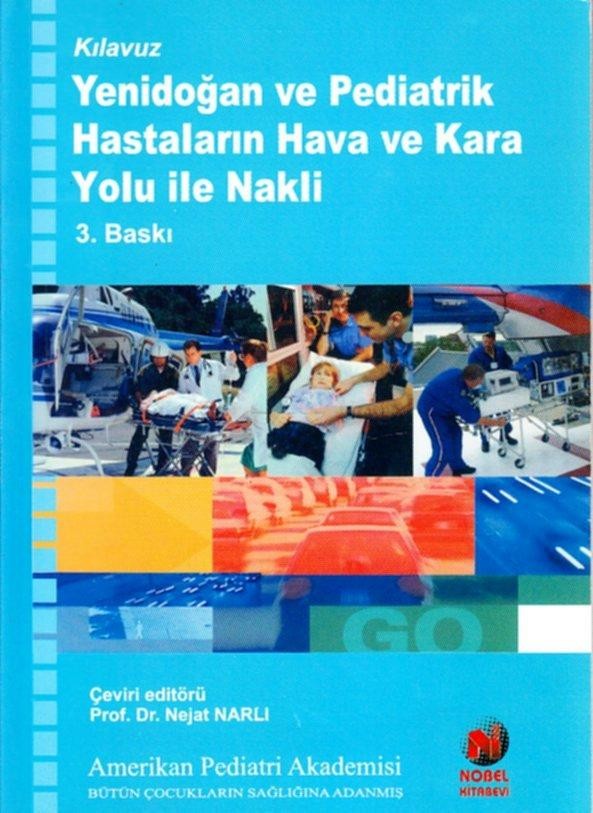 Yenidoğan ve Pediatrik Hastaların Hava ve Kara Yolu ile Nakli