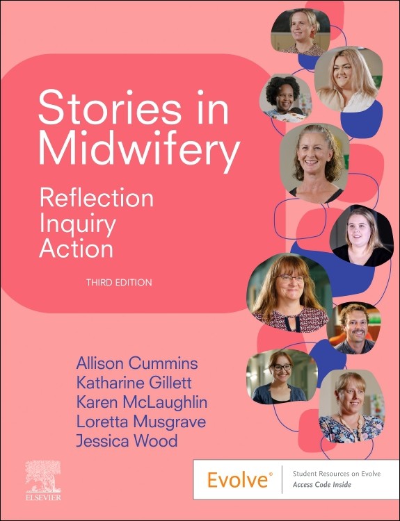 Stories in Midwifery, Reflection, Inquiry, Action, 3rd Edition