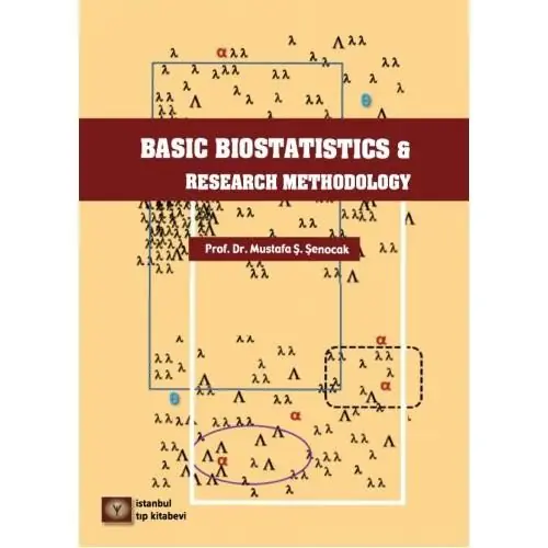 Basic Biostatistics & Research Methodology - 9786054499861