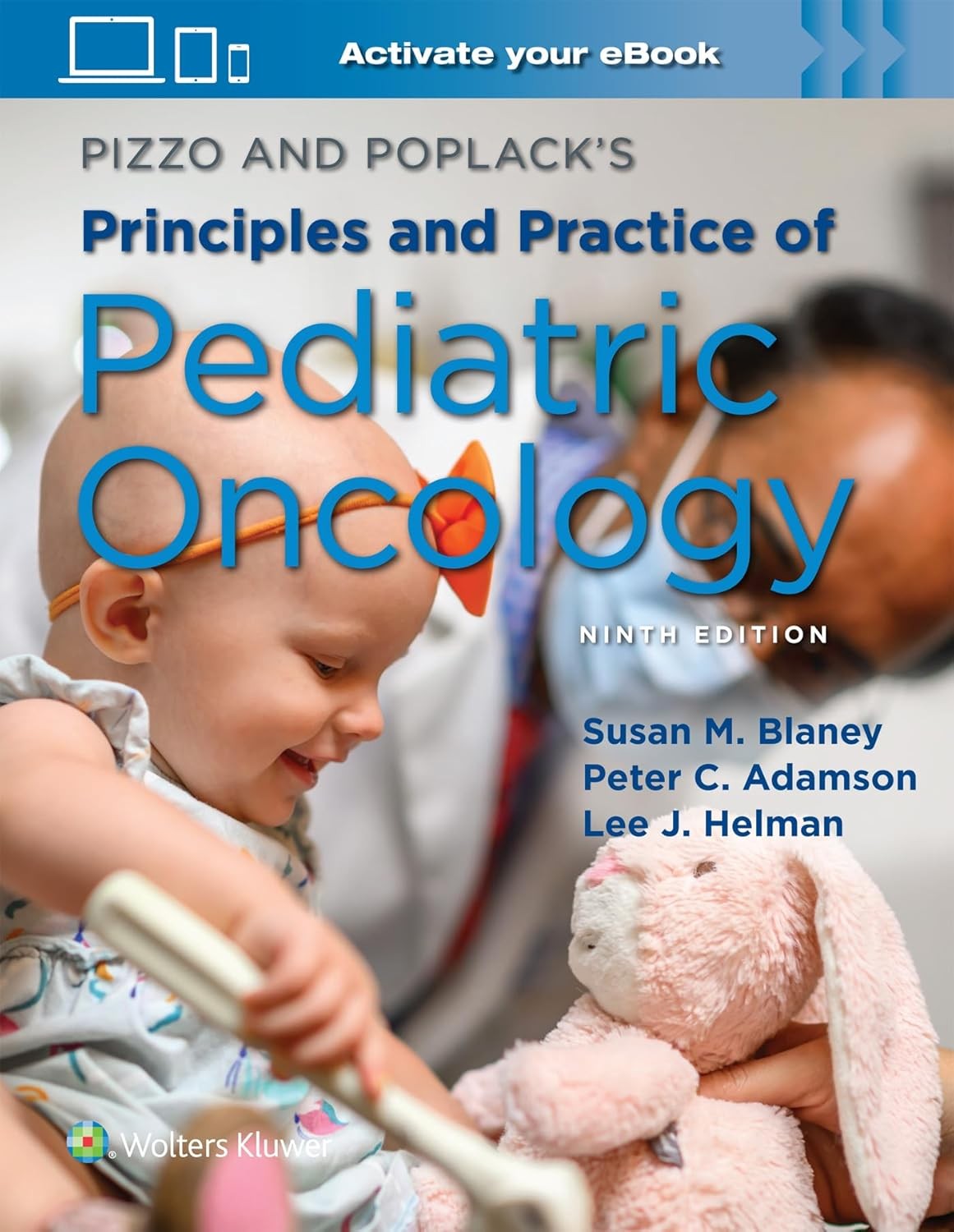Pizzo & Poplack's Principles and Practice of Pediatric Oncology,10th Edition