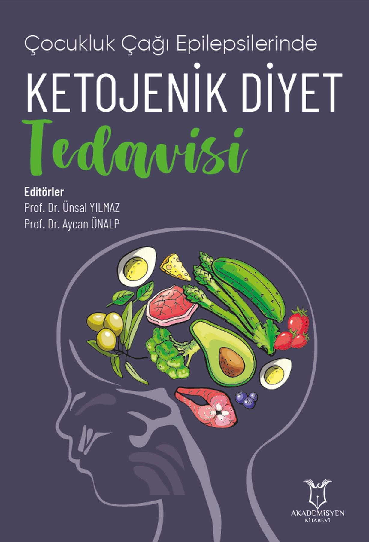 Çocukluk Çağı Epilepsilerinde Ketojenik Diyet Tedavisi