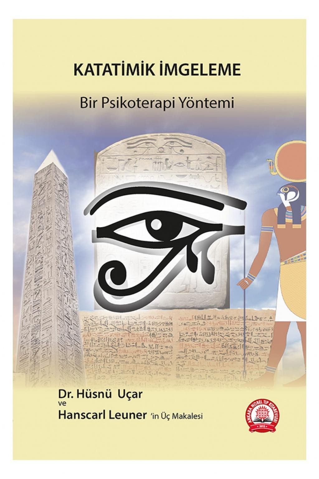 Katatimik İmgeleme Bir Psikoterapi Yöntemi