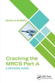 Cracking the MRCS Part A A Revision Guide