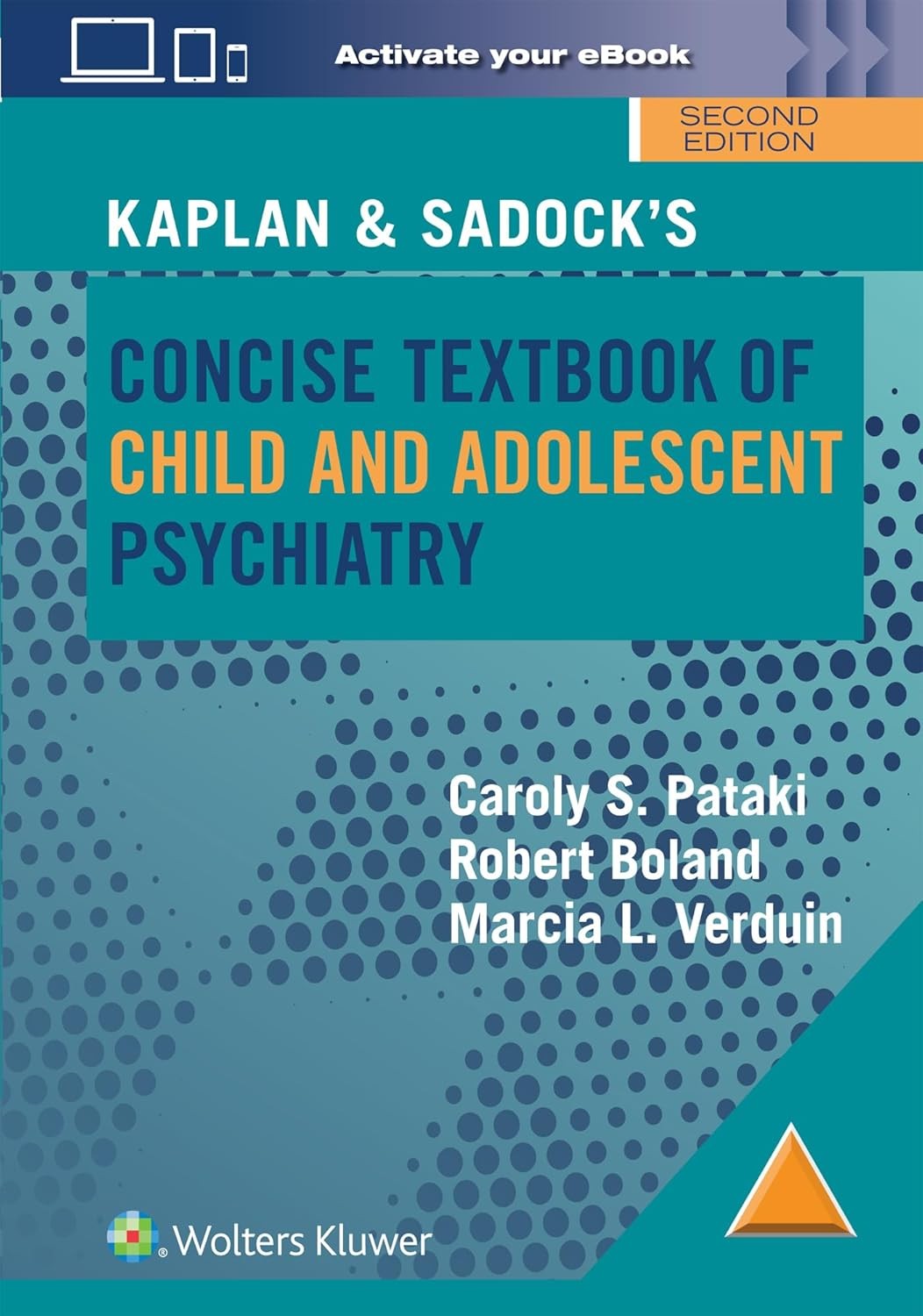 Kaplan & Sadock’s Concise Textbook of Child and Adolescent Psychiatry, 2nd Edition,