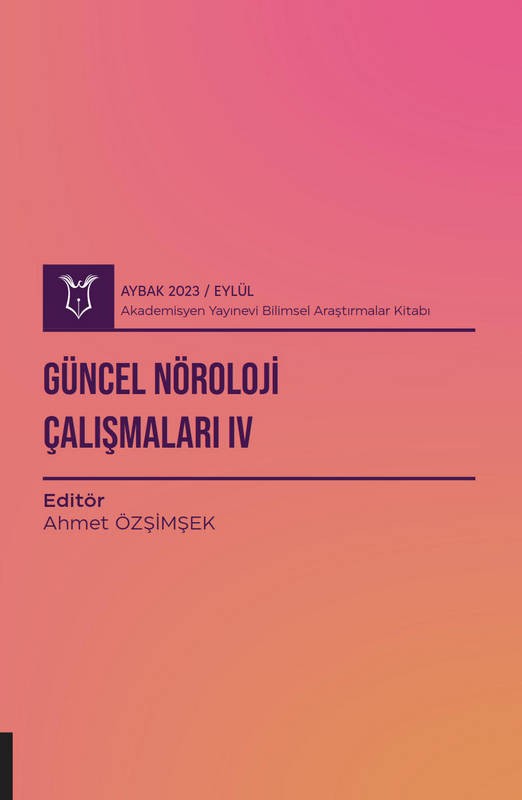 Güncel Nöroloji Çalışmaları IV ( AYBAK 2023 Eylül )