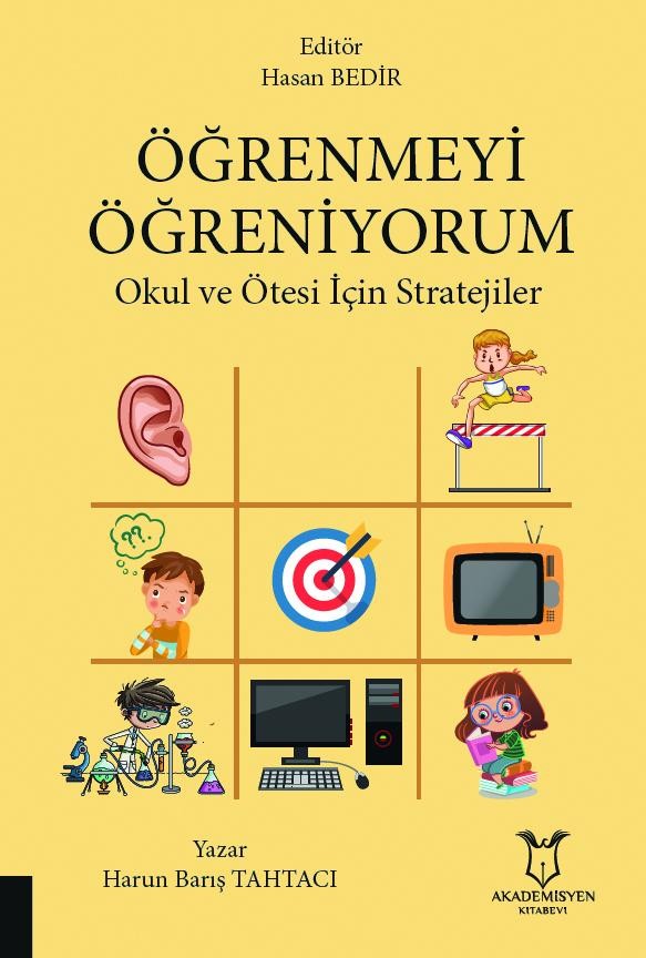 ÖĞRENMEYİ ÖĞRENİYORUM Okul ve Ötesi İçin Stratejiler