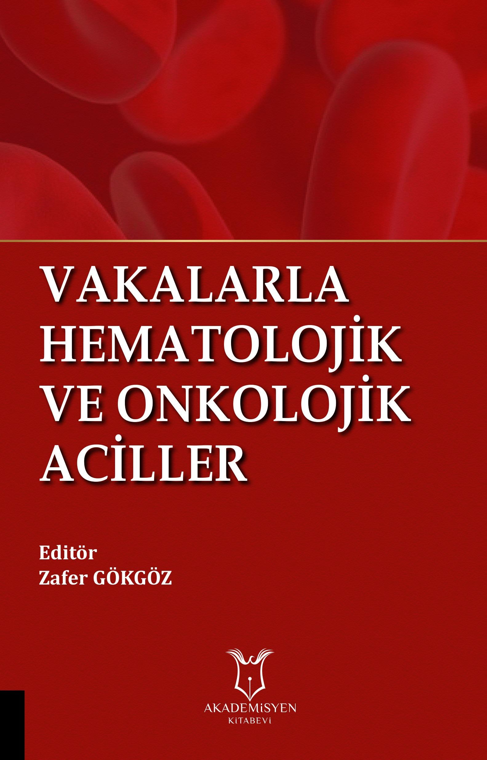 Vakalarla Hematolojik ve Onkolojik Aciller