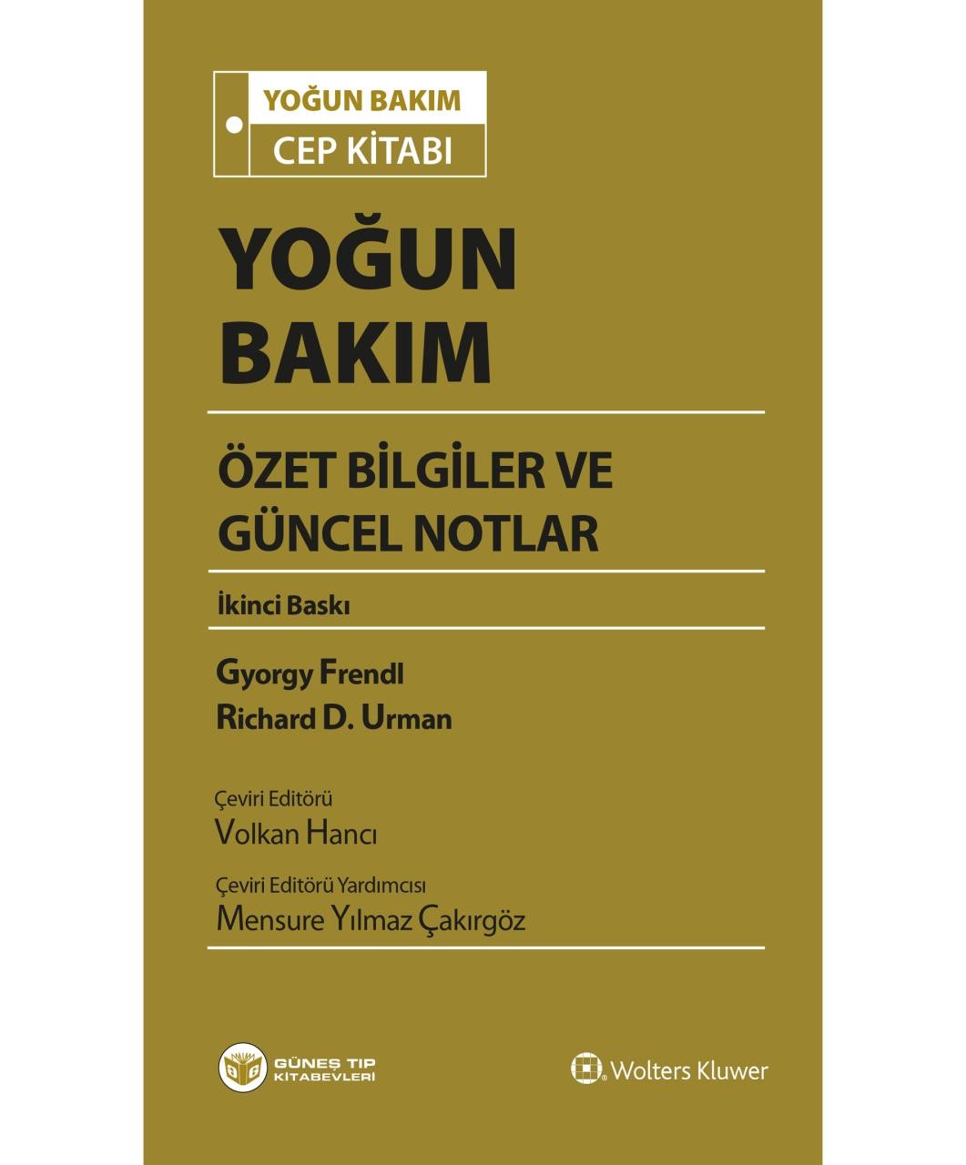 Yoğun Bakım Özet Bilgiler ve Güncel Notlar