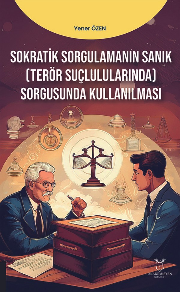 Sokratik Sorgulamanın Sanık (Terör Suçlulularında) Sorgusunda Kullanılması