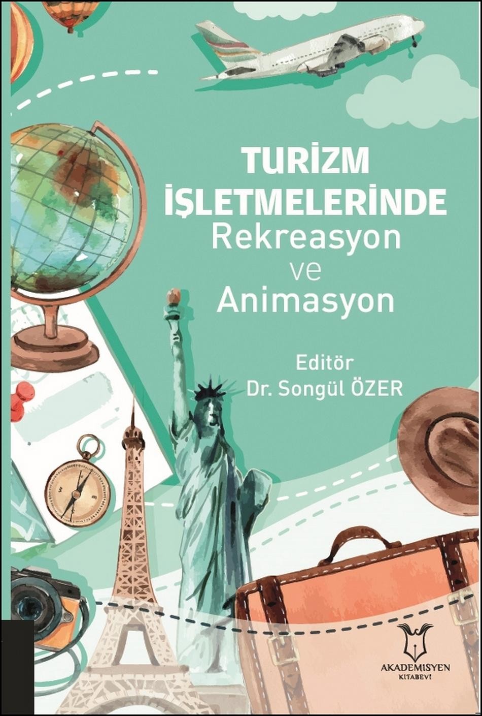 TURİZM İŞLETMELERİNDE Rekreasyon ve Animasyon
