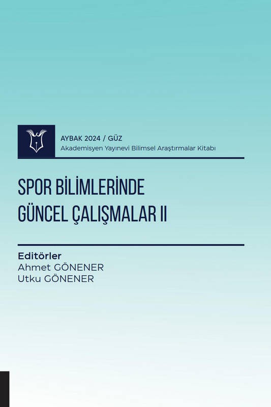 Spor Bilimlerinde Güncel Çalışmalar II ( AYBAK 2024 Güz)