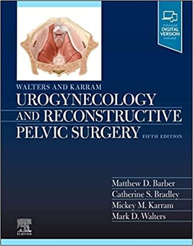 Walters & Karram Urogynecology and Reconstructive Pelvic Surgery, 5th Edition