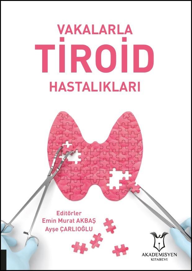 Vakalarla Tiroid Hastalıkları