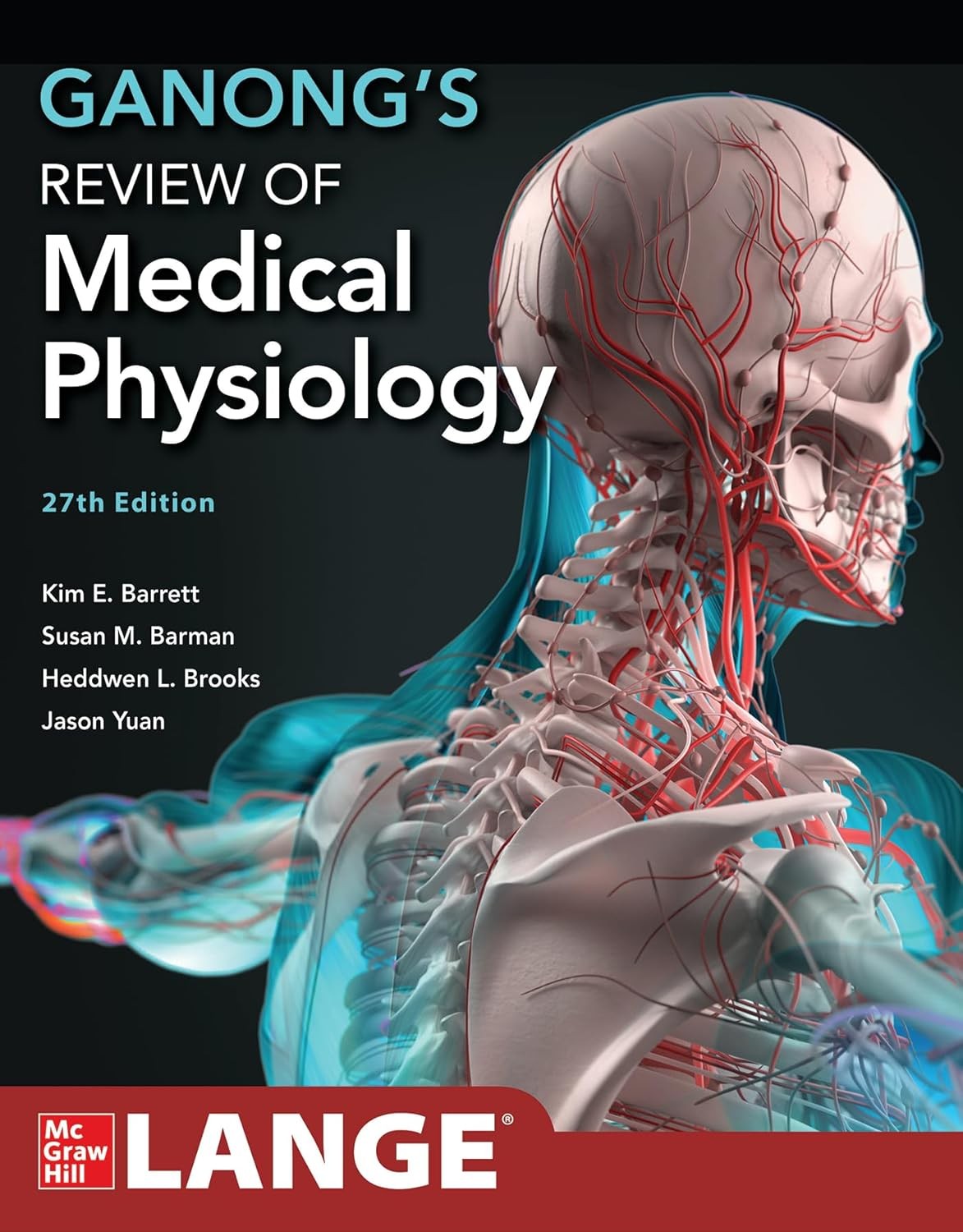 Ganong's Review of Medical Physiology, 27th Edition